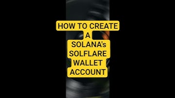 HOW TO CREATE SOLANA SOLFLARE WALLET ACCOUNT - STEP BY STEP GUIDE