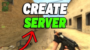 How To Create Server in Counter-Strike Source