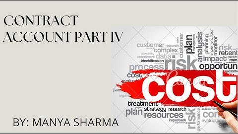 CONTRACT ACCOUNT PART IV