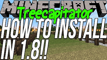 How To Download & Install Treecapitator in Minecraft 1.8
