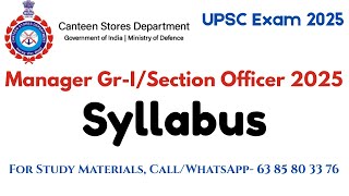 CSD Manager Gr I / Section Officer Syllabus Explained | UPSC Exam 2025| Canteen Stores department