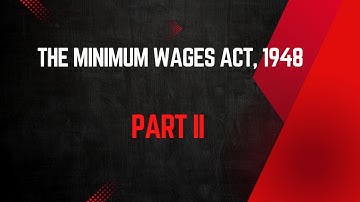 The Minimum Wages Act, 1948 - Part II #ugcnet #minimumwages