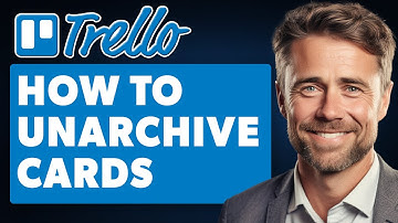 How To Unarchive Cards on Trello (Full 2025 Guide)