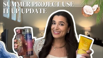 SUMMER PROJECT USE IT UP UPDATE | BODY CARE PROJECT PAN🥥🌴