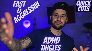 ASMR | Fast & Aggressive ADHD Tingly Triggers (Quick Cuts) Random and Unpredictable 🥱