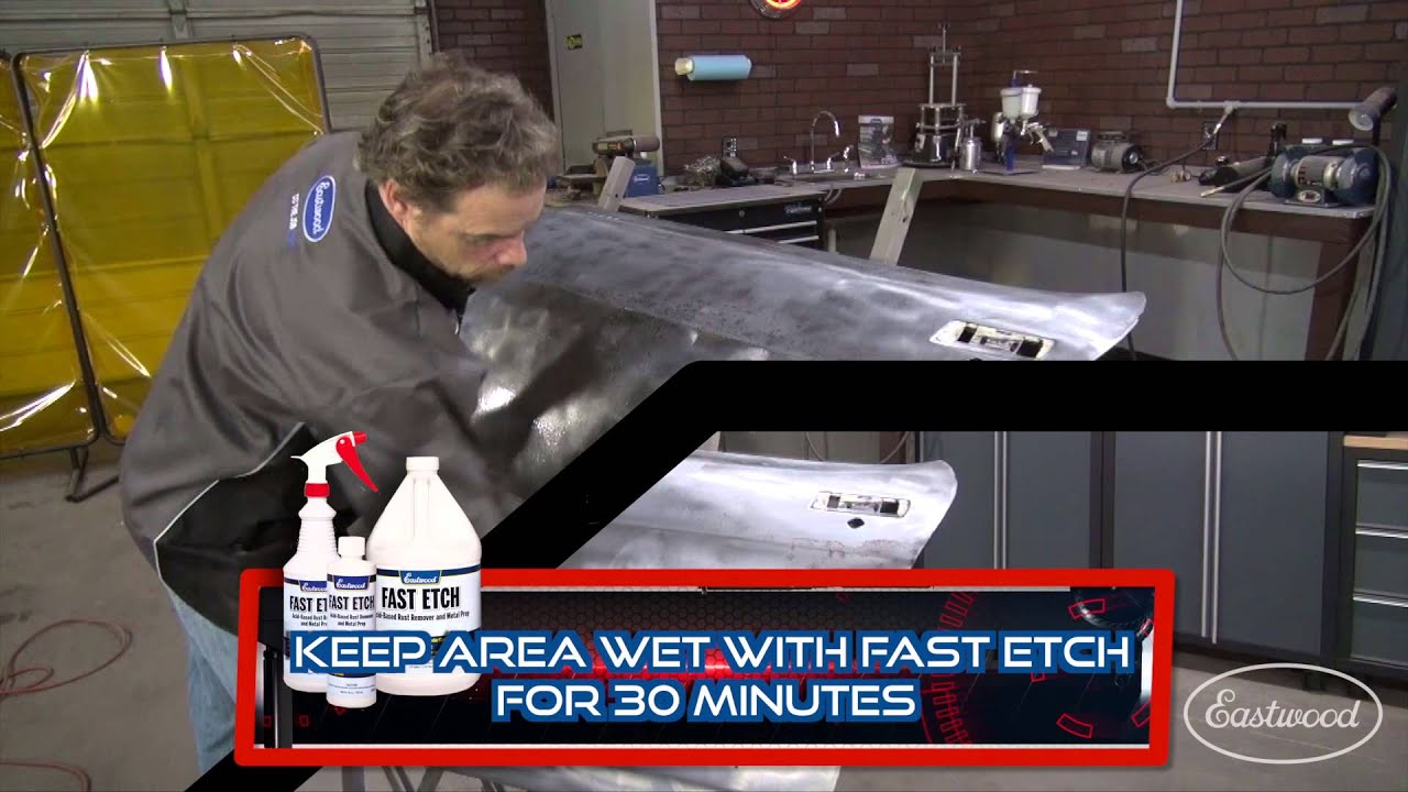 How To Remove Rust Quickly for Paint Prep with Fast Etch - Kevin Tetz from  Eastwood 