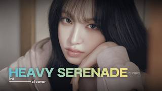 [AI COVER] How Would IVE (아이브) - 'HEAVY SERENADE' by NMIXX | aive