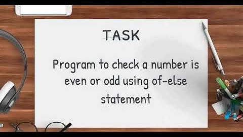 Check number is even or odd using if else statement