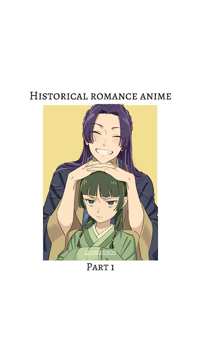 Historical romance anime pt1 #anime #animerecommendations #romanceanime #gosick #apothecarydiaries