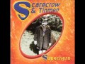 Scarecrow & Tinmen - Crossroads