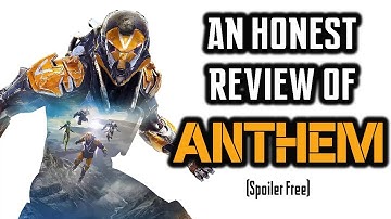 An Honest Review of Anthem