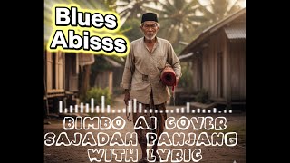 Blues  Ai  Bimbo Sajadah Panjang  Gitar Menyayat  Banget 
