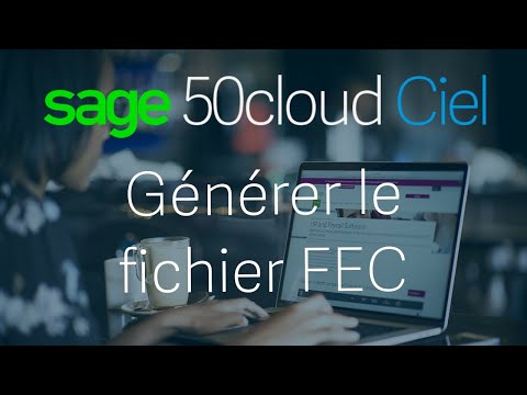 Sage 50 Cloud Ciel - Générer le fichier FEC sur l’année courante