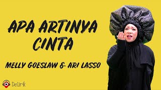 Apa Artinya Cinta - Melly Goeslaw, Ari Lasso (Lirik Lagu)