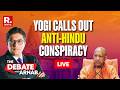 Debate With Arnab LIVE: Yogi Gives It Back To Cong &amp; SP Over Crocodile Tears On Ayodhya