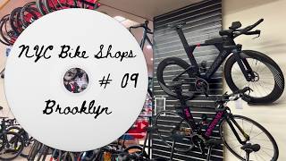 NYC Bike Shops Series Brooklyn Part 9