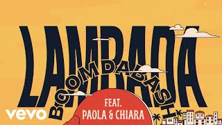 Boomdabash, Paola & Chiara - Lambada (Lyric Video)