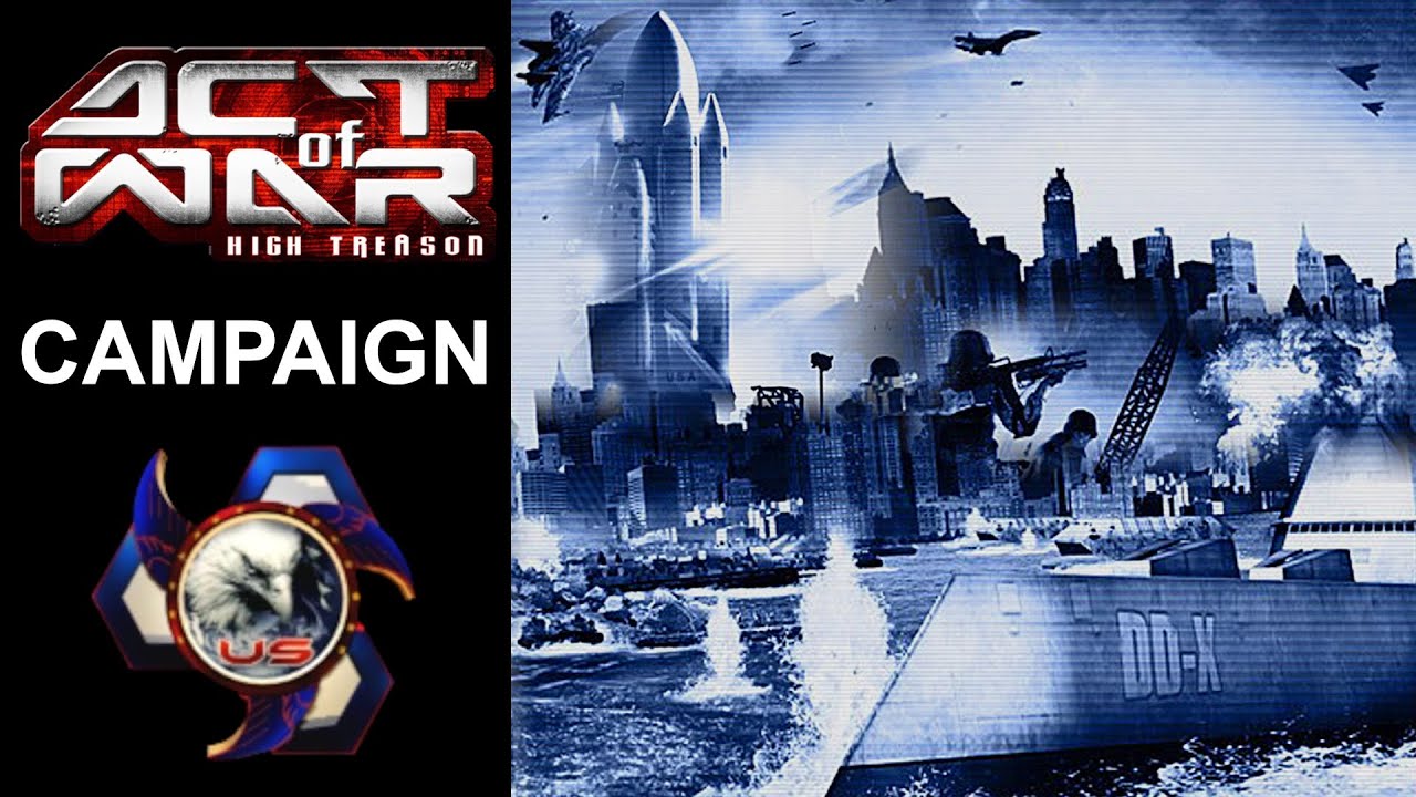 Act of War: High Treason - Full Campaign (Very Hard Difficulty)