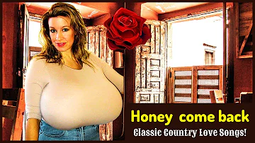 Honey come back (Classic Country Love Songs) # 2 Roy Drusky, Faron Young, Dave Dudley ...