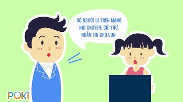 POKI| Truy cập Internet an toàn| Kỹ năng sống Tiều học