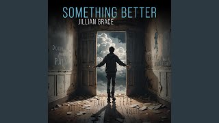Something Better