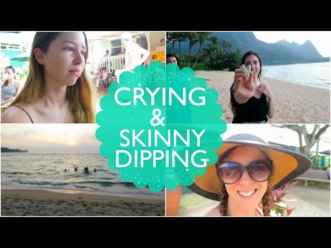 Crying & Skinny Dipping