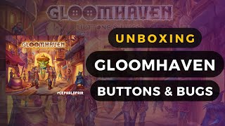 Gloomhaven Buttons & Bugs Unboxing | DaniCha