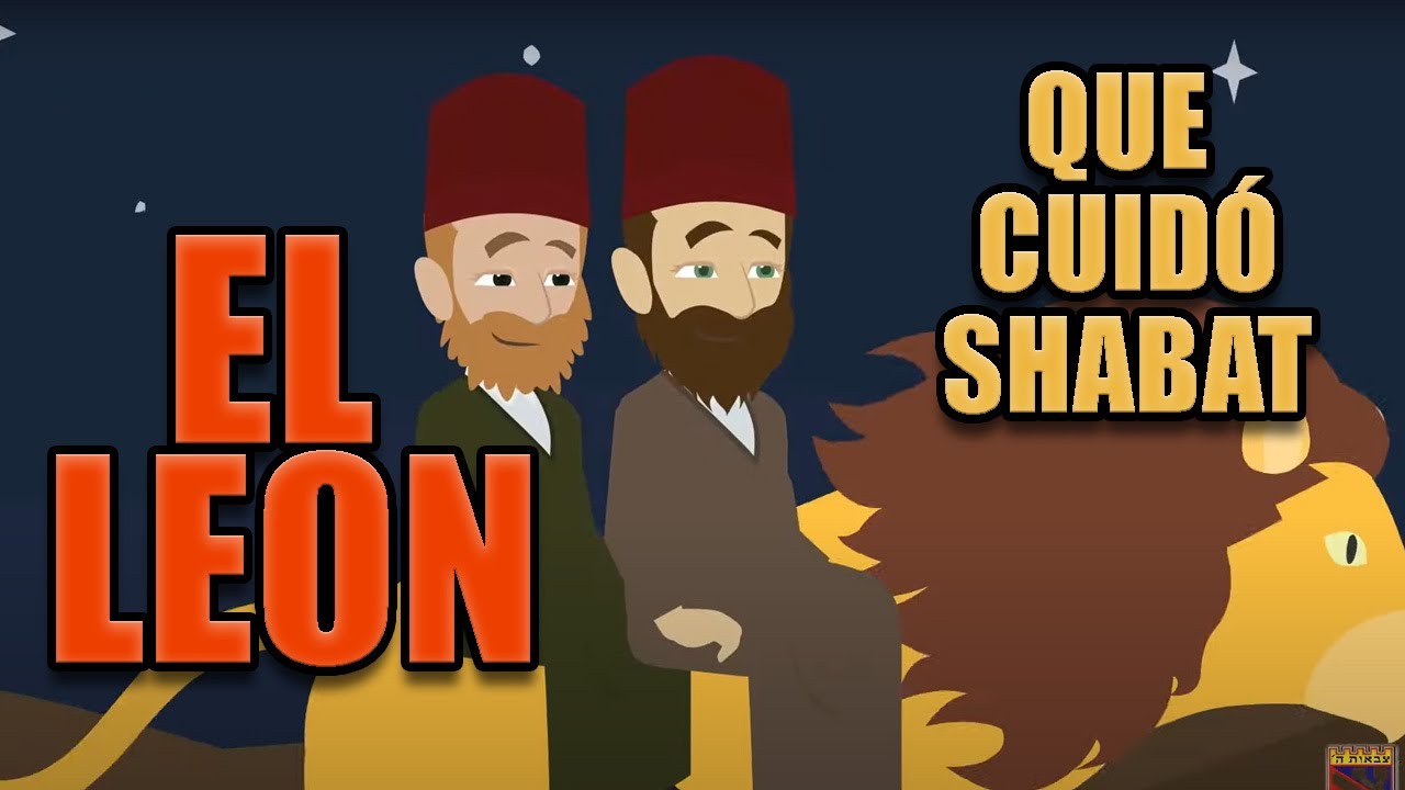 EL LEON QUE CUIDÓ SHABAT