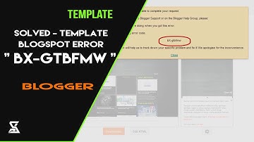 solved - template blogspot error "bX-gtbfmw"