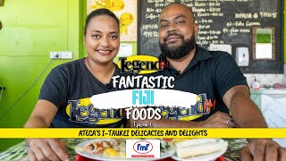 Legendfm - Fantastic Fiji Foods - Atecas Itaukei Delicacies & Delights