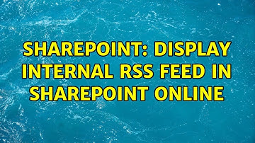 Sharepoint: Display internal RSS Feed in SharePoint Online (2 Solutions!!)