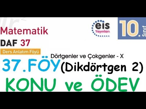 EİS 10 Mat DAF, 37.Föy (Dikdörtgen 2) Konu Anlatımı ve Ödev Testleri Çözümleri