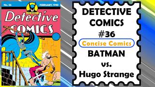 DETECTIVE COMICS #36 - Batman vs. Hugo Strange | Narrated Comic Story