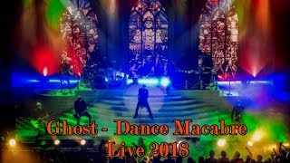 Ghost - Dance Macabre Live 2018 Multicam Great Audio