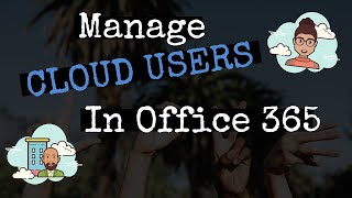 Famous Manage Cloud Users In Office 365 Net Worth