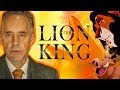 The Lion King Is a Religious Experience Jordan Peterson