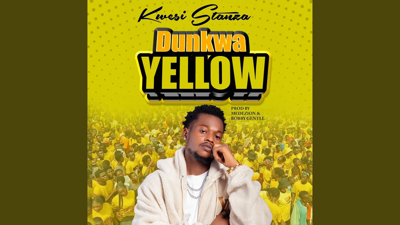 Watch Dunkwa Yellow on YouTube Watch Dunkwa Yellow on YouTube