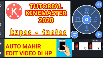 Cara Edit Video Terbaru Melalui HP 2020 | Mahir Kinemaster dalam 5 Menit TANPA WATERMARK ( F R E E )