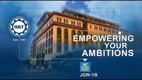 Empowering Your Ambitions | UMT Admissions 2020
