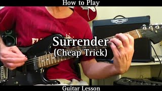 How to Play SURRENDER  Cheap Trick. Guitar Lesson.
