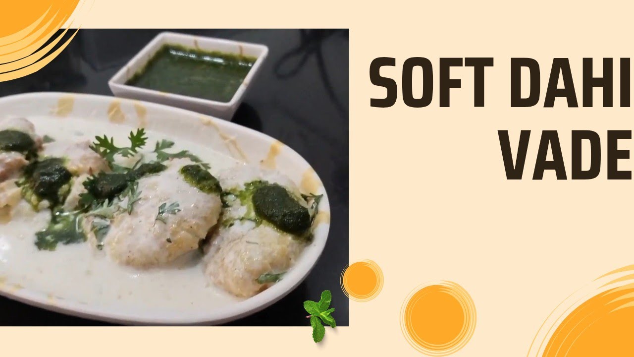Weekend Special spongy and soft Dahi Vada 