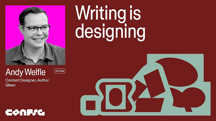 Config 2025: Writing is designing with Andy Welfle