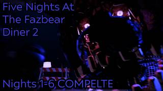 Five Nights At The Fazbear Diner 2 | Nights 1-6 COMPLETE [FNAF Fan Games 2026]
