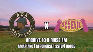 Roa live from SWU FM with SEE NO EVIL|Amapiano/Afrohouse/3 STEP| Archive 10