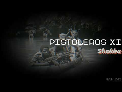 Pistoleros XI