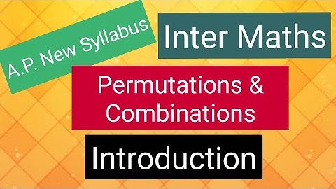Inter Maths - A.P. New Syllabus- Permutations & Combinations- Introduction