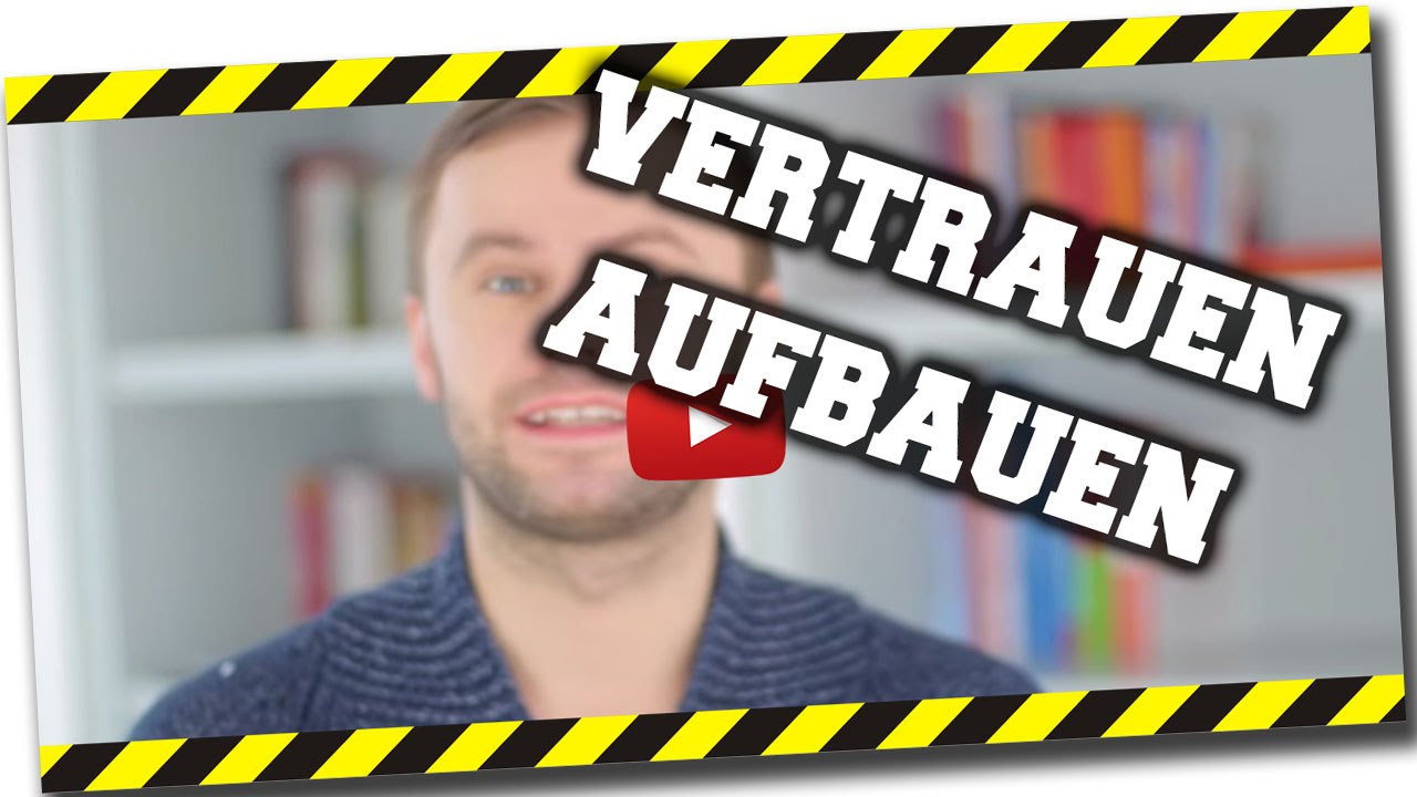 vertrauen aufbauen psychologie