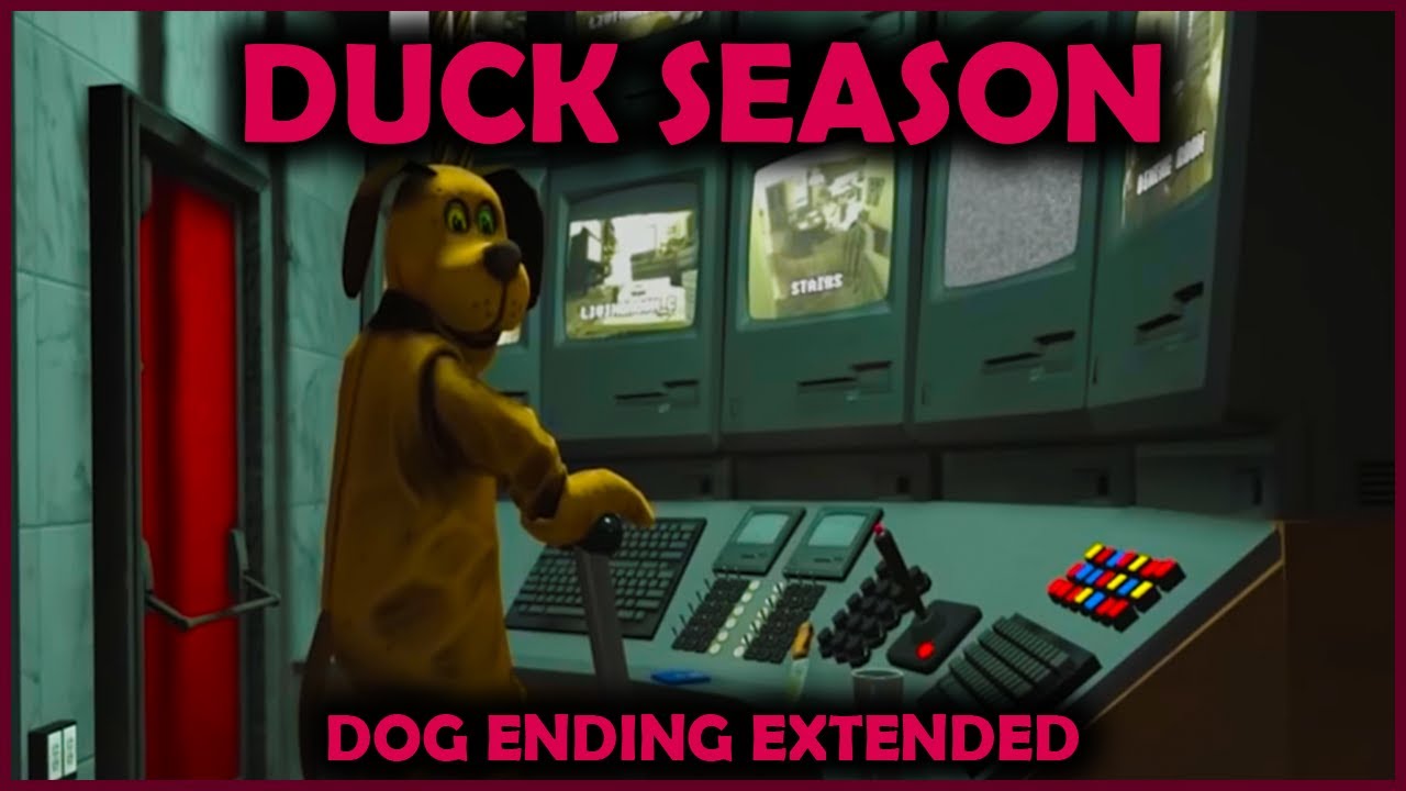 Duck Season Dog Ending Extended YouTube