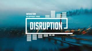 Indie Melancholic Electronic By Infraction [No Copyright Music] / Disruption