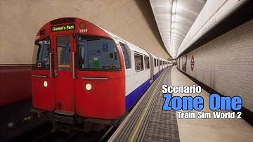 Zone One|Scenario|Bakerloo Line|Train Sim World 2